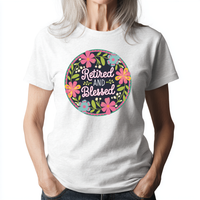 Load image into Gallery viewer, Retired and Blessed Shirt – Floral Retirement T-Shirt for Women – Christian Retiree Gift Tee
